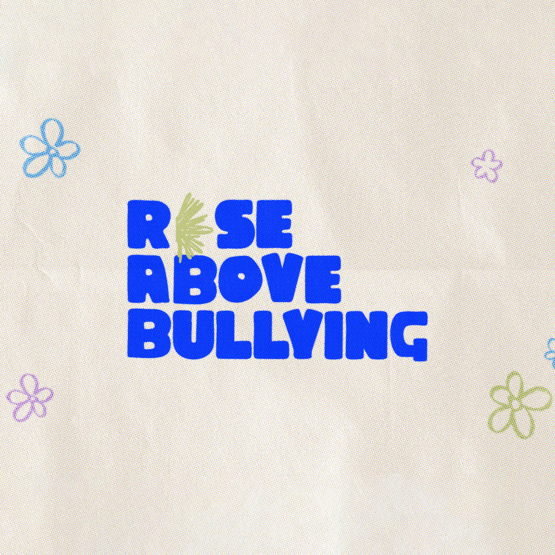 RISE ABOVE BULLYING